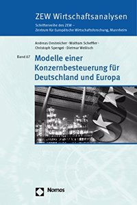 Modelle Einer Konzernbesteuerung Fur Deutschland Und Europa