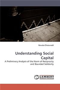 Understanding Social Capital