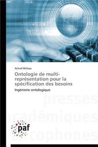 Ontologie de Multi-Représentation Pour La Spécification Des Besoins