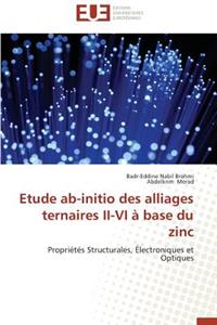 Etude Ab-Initio Des Alliages Ternaires II-VI À Base Du Zinc