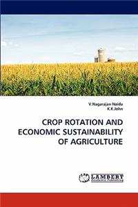 Crop Rotation and Economic Sustainability of Agriculture