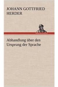 Abhandlung Uber Den Ursprung Der Sprache