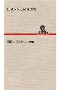 Stille Existenzen