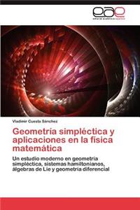 Geometría simpléctica y aplicaciones en la física matemática
