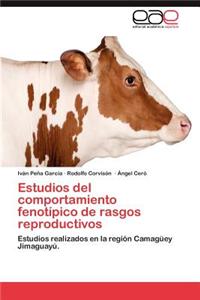 Estudios del Comportamiento Fenotipico de Rasgos Reproductivos