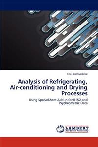Analysis of Refrigerating, Air-conditioning and Drying Processes
