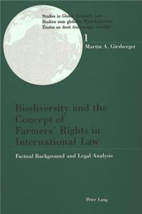 Biodiversity and the Concept of Farmer's Rights in International Law