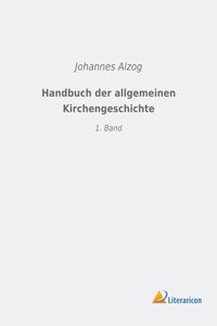 Handbuch der allgemeinen Kirchengeschichte