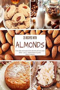 25 recipes with almonds