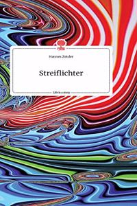 Streiflichter. Life is a Story - story.one