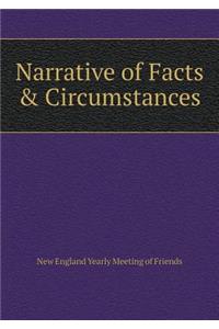 Narrative of Facts & Circumstances