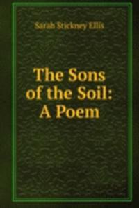 Sons of the Soil: A Poem
