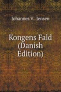 Kongens Fald (Danish Edition)