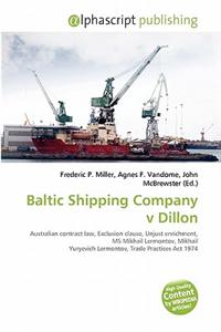 Baltic Shipping Company V Dillon