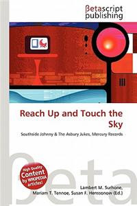 Reach Up and Touch the Sky