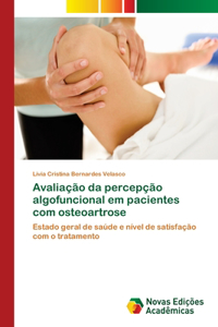 Avaliação da percepção algofuncional em pacientes com osteoartrose