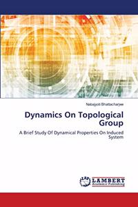 Dynamics On Topological Group