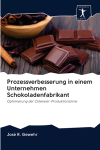 Prozessverbesserung in einem Unternehmen Schokoladenfabrikant