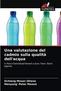 valutazione del cadmio sulla qualità dell'acqua
