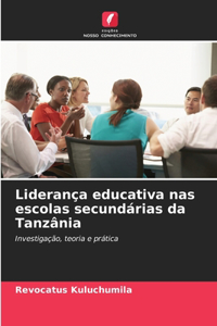 Liderança educativa nas escolas secundárias da Tanzânia