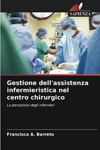 Gestione dell'assistenza infermieristica nel centro chirurgico