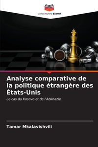 Analyse comparative de la politique étrangère des États-Unis