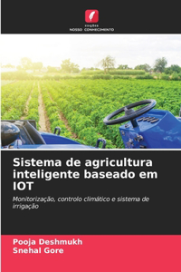 Sistema de agricultura inteligente baseado em IOT
