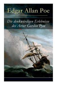 denkwürdigen Erlebnisse des Artur Gordon Pym