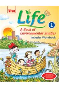 Life: A Book Of Environmental Studies - Book 1