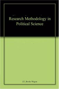 Research Methodology in Political Science