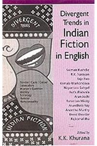 Divergent Trends in Indian Fiction in English