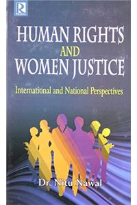 Human Rights and Woemn Justice: International and National Perspectives