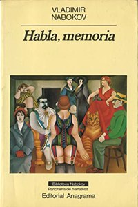 Habla, memoria [Hardcover] by vladimir_nabokov