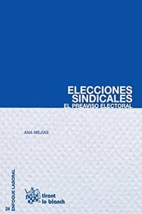 Elecciones Sindicales el Preaviso Electoral