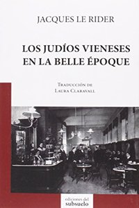 Los judios vieneses en la Belle Epoque