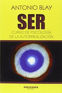 SER. CURSO DE PSICOLOGIA DE LA AUTORREALIZACION