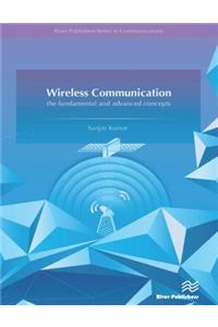 Wireless Communication-The Fundamental and Advanced Concepts