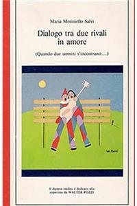 Dialogo tra due rivali in amore