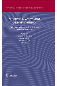 Seismic Risk Assessment and Retrofitting