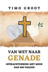 Van wet naar genade - Opdrachtenboek