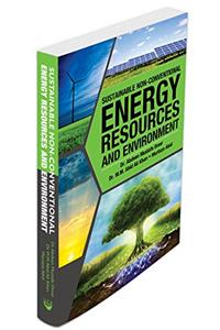 Sustainable Non-Conventional Energy Resources and Environment