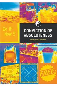Conviction of Absoluteness