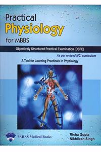 Practical Physiology For MBBS (OSPE) : Objective Structured Practical Examination 1st Ed. 2020