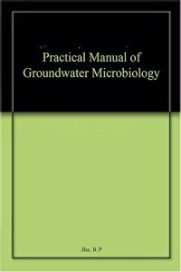 Practical Manual of Groundwater Microbiology