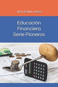 Educación Financiera - Serie Pioneros