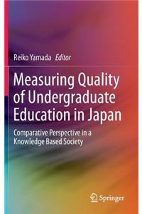 Measuring Quality of Undergraduate Education in Japan