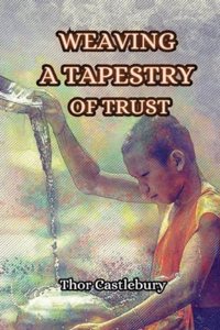 Weaving a Tapestry of Trust