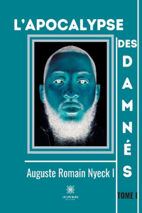 L'apocalypse des damnés