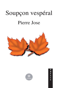 Soupçon vespéral