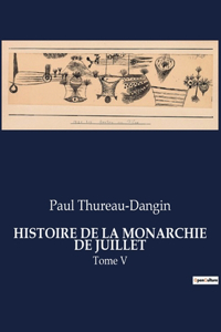 Histoire de la Monarchie de Juillet